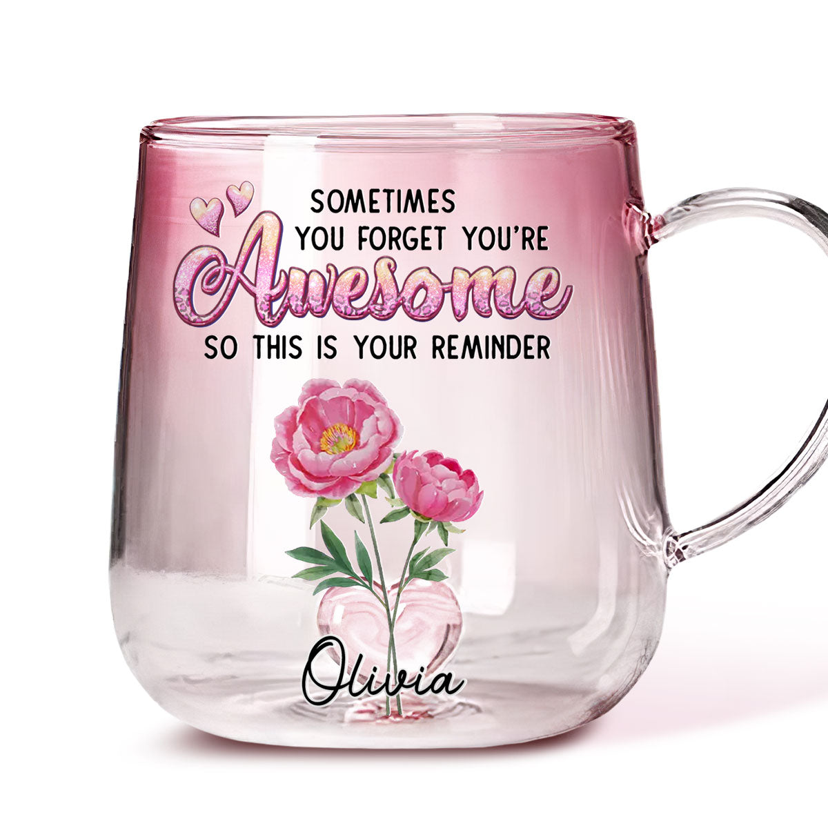 You Are Always Awesome - Personalized Custom Pink Gradient Glass Mug