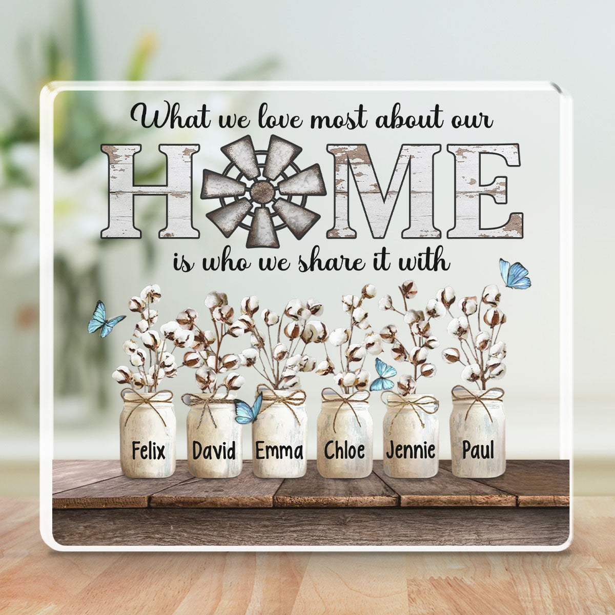 What We Love Most About Our Home - Personalized Custom Acrylic Plaque