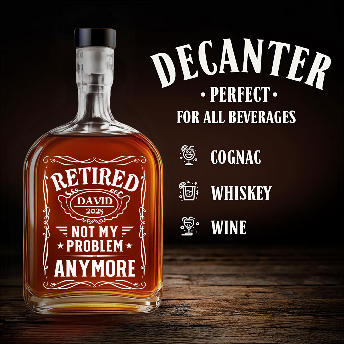 Not My Problem Anymore - Personalized Custom Spirits Decanter