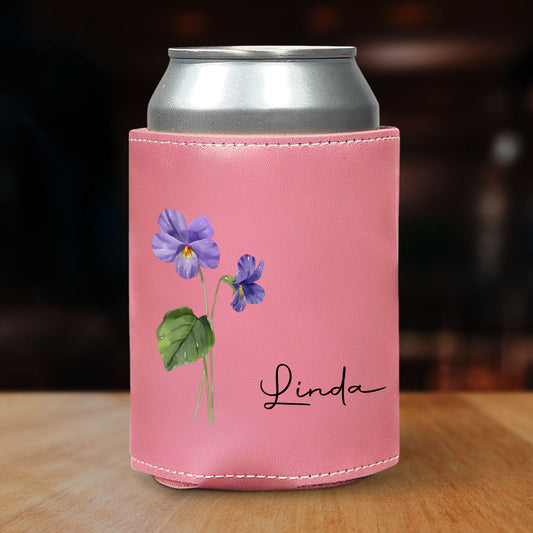 You Are The Most Beautiful Flower - Personalized Custom Pink Leather Can Cooler Holder