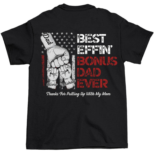 Best Bonus Dad Ever - Personalized Custom Shirt
