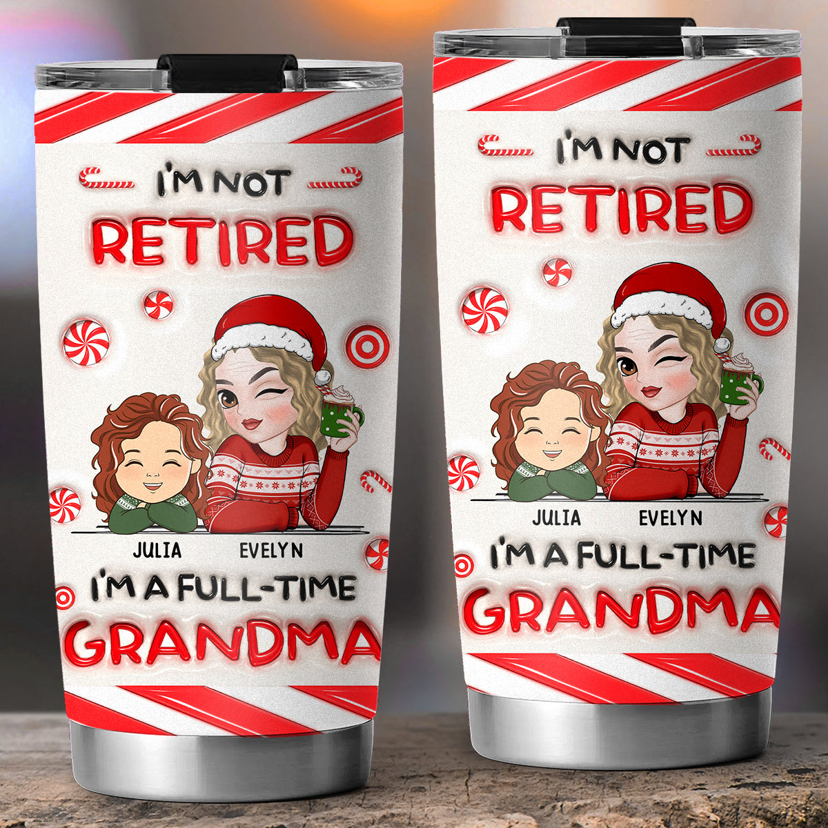 I Am A Full Time Grandma -  Personalized Custom 3D Inflated Effect Tumbler