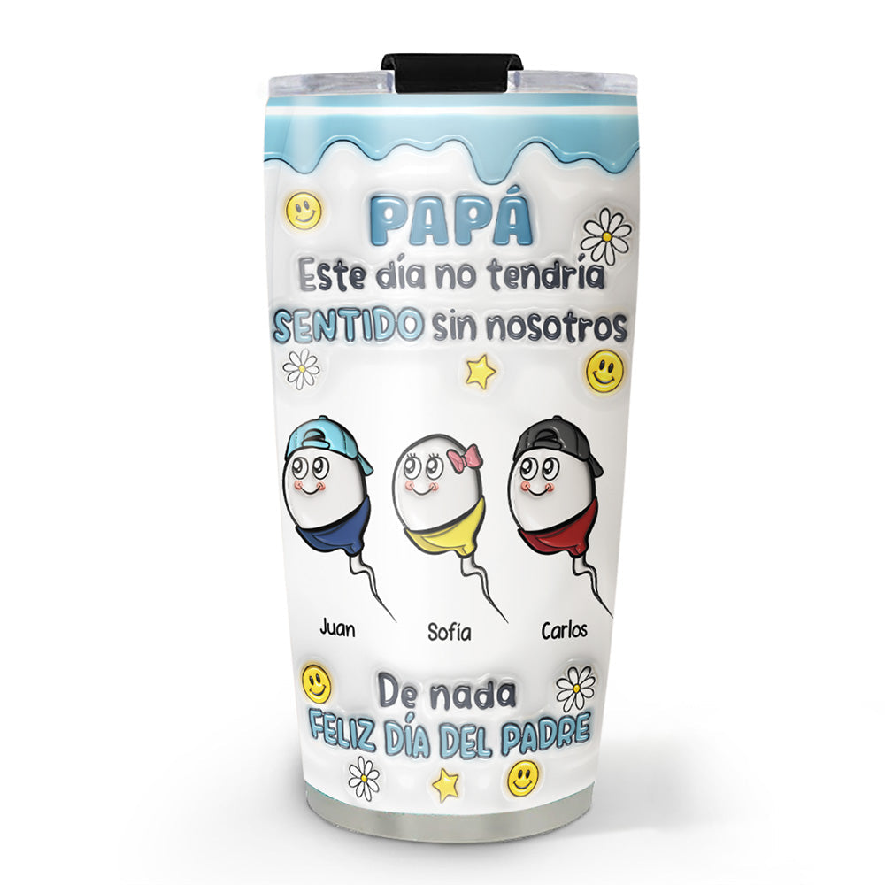 Sin Hijos No Hay Papá - Vaso Personalizado