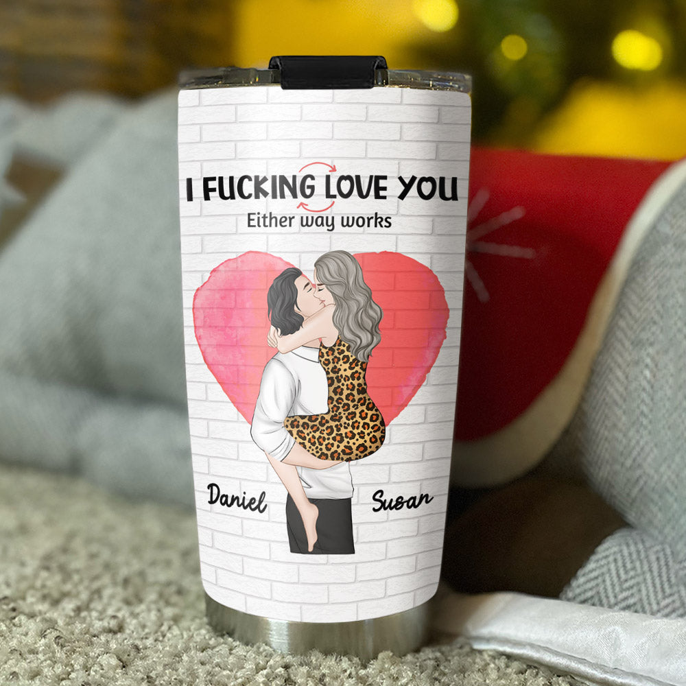 Love You In 2 Ways Ver 2 - Personalized Custom Tumbler