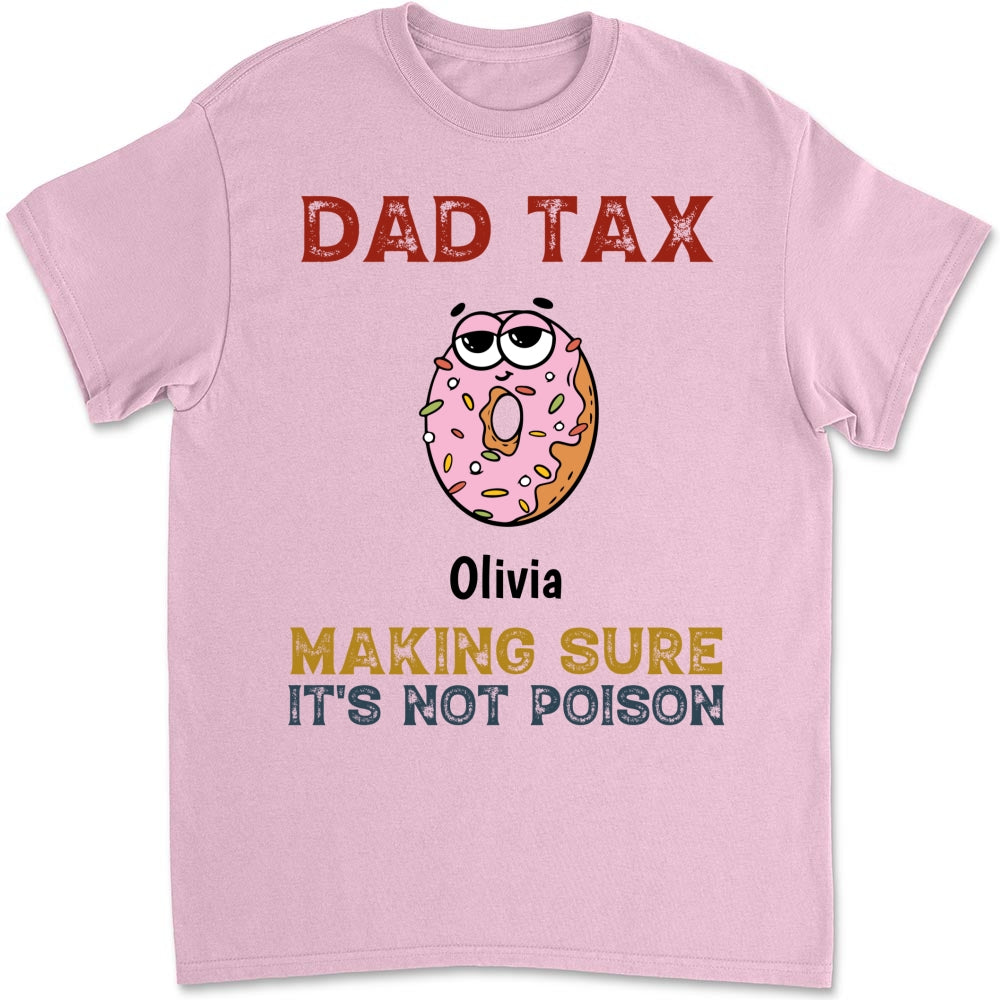 Dad Tax - Personalized Custom Shirt