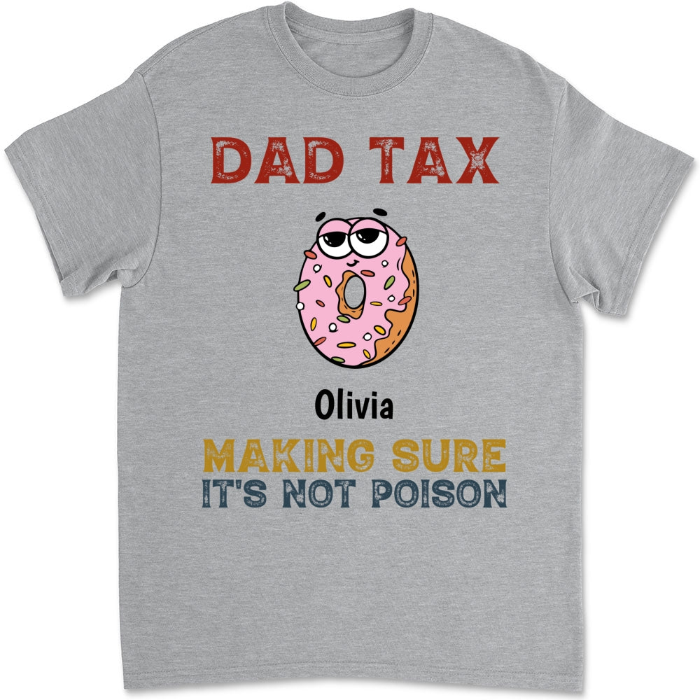 Dad Tax - Personalized Custom Shirt