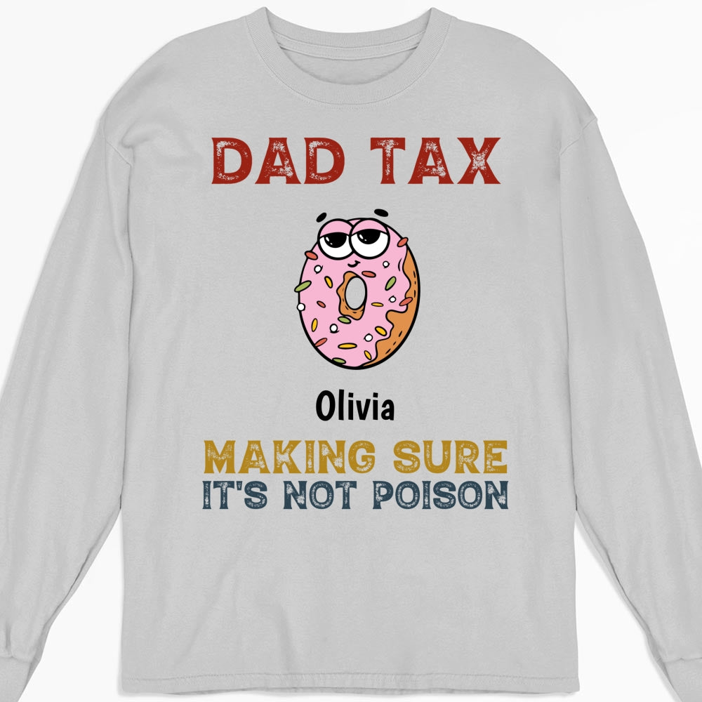 Dad Tax - Personalized Custom Shirt