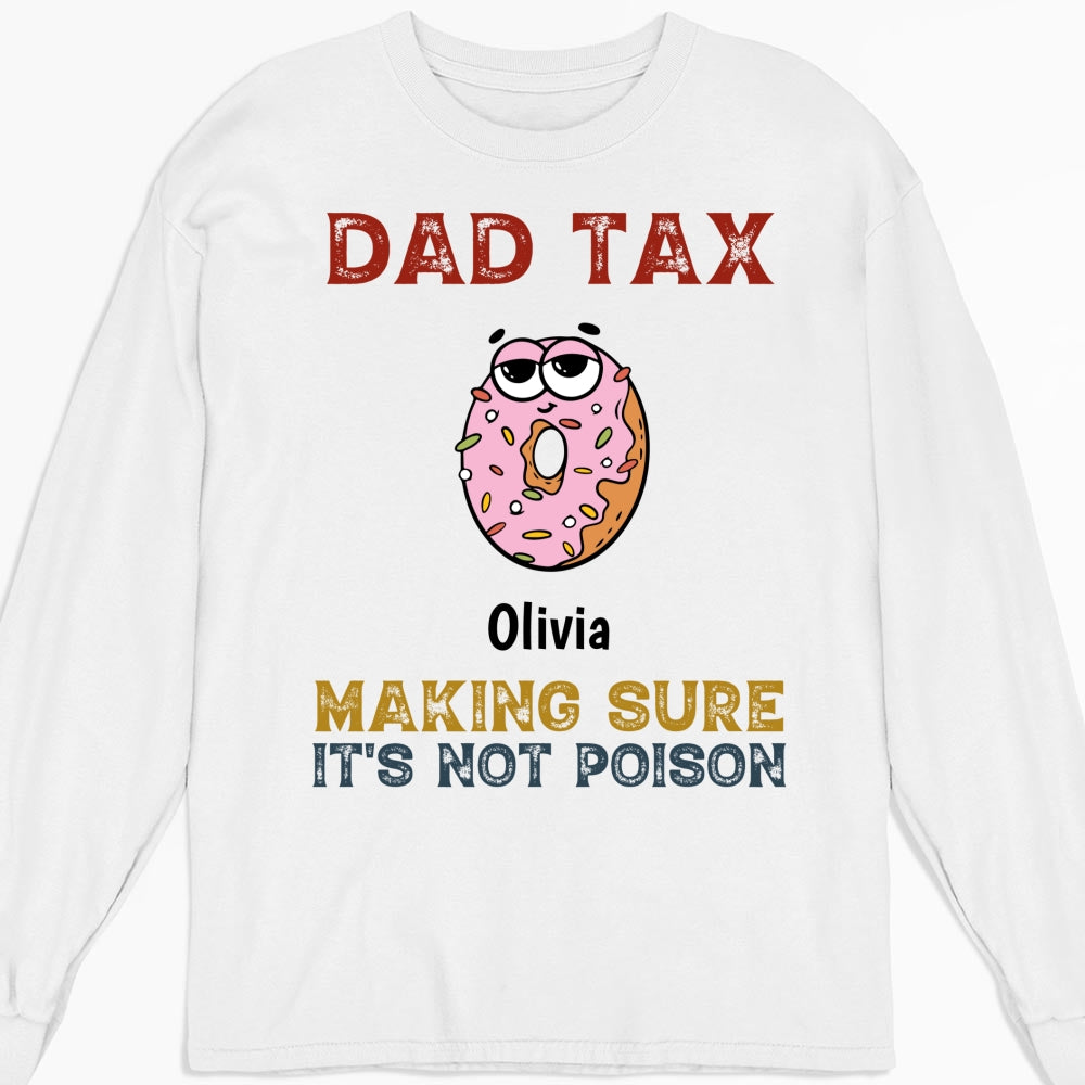 Dad Tax - Personalized Custom Shirt