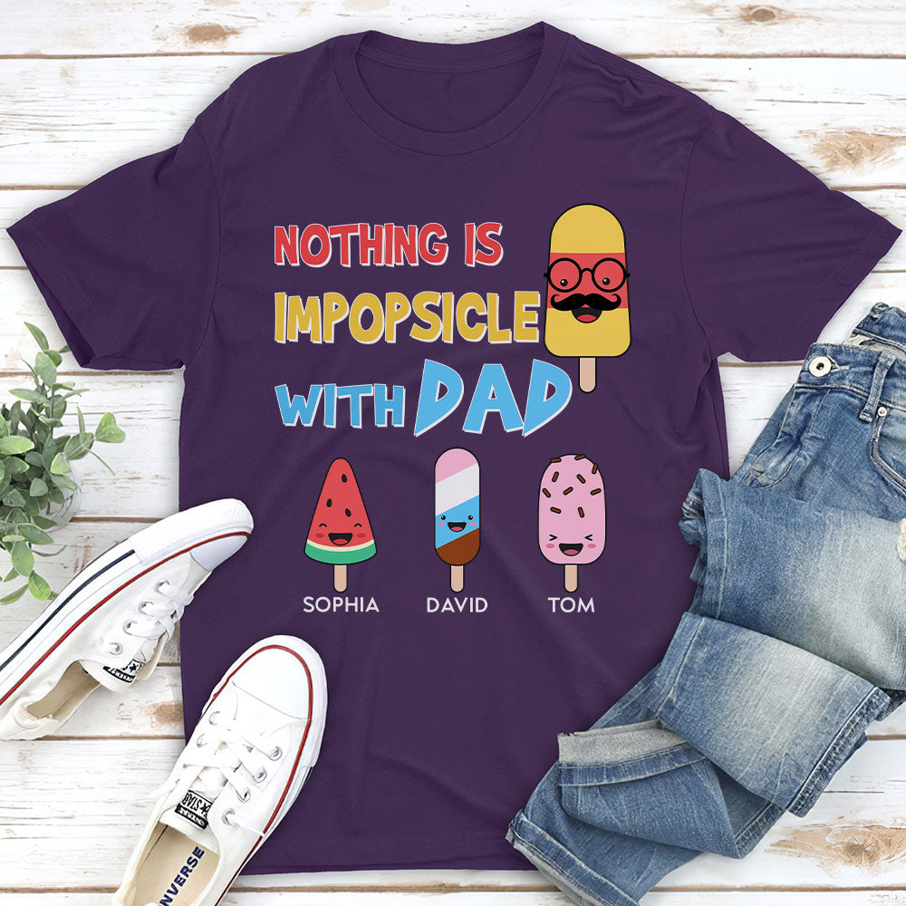 Nothing Is Impopsicle With Pop - Personalized Custom Shirt