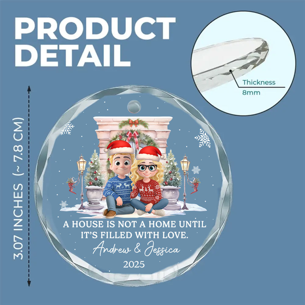 Every House Needs Some Love - Personalized Custom Glass Ornament