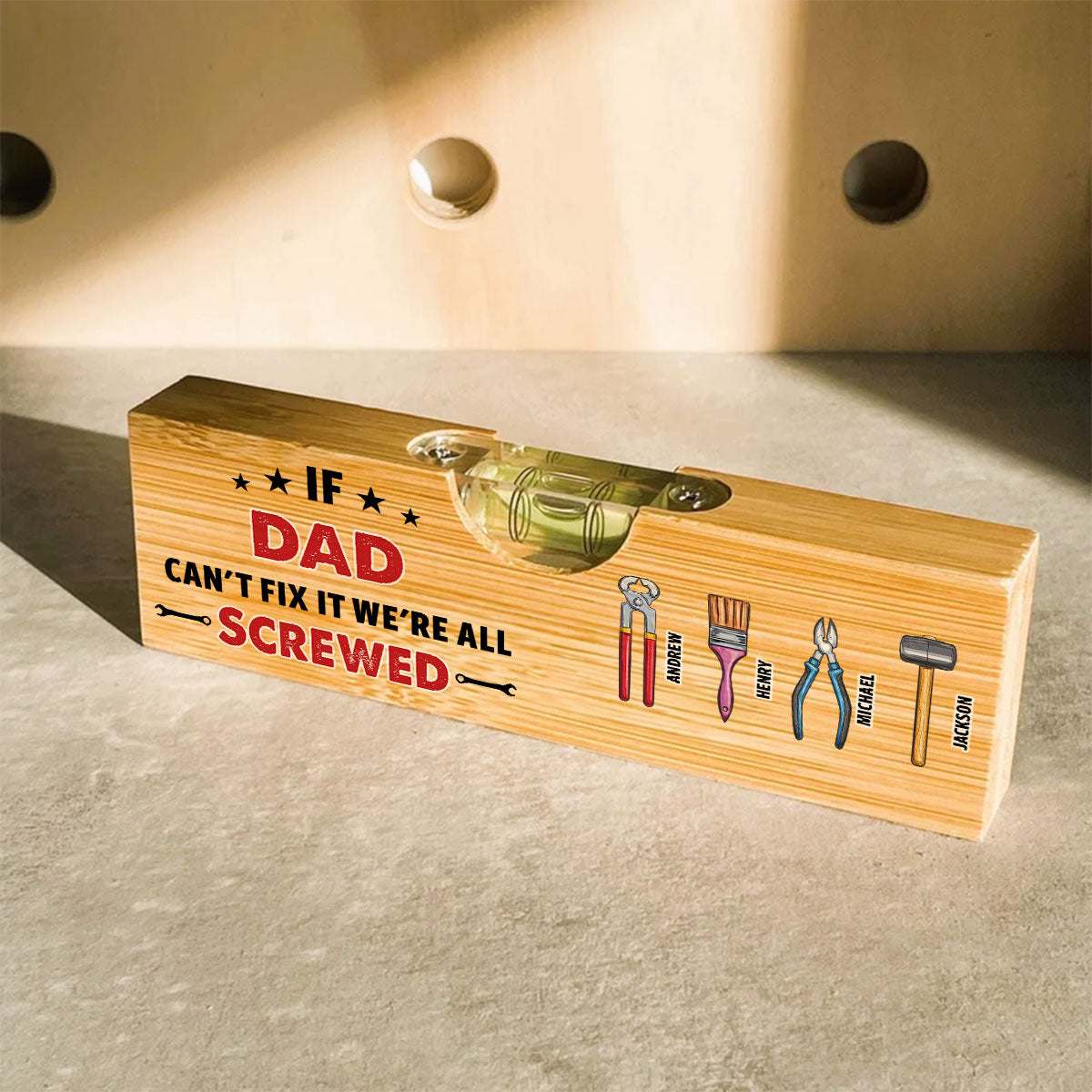If Dad Cant Fix We Are Screwed - Personalized Custom Wooden Spirit Level Bottle Opener