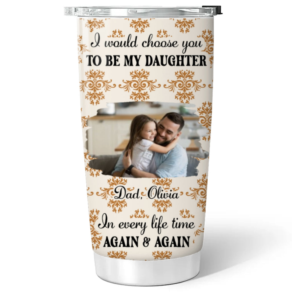 So Proud Of You My Daughter Photo - Personalized Custom Tumbler