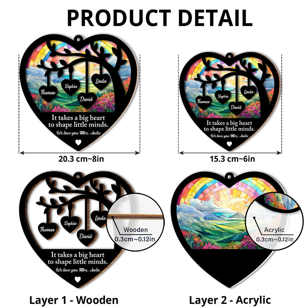 Your Big Heart Shapes Our World - Personalized Custom Suncatcher