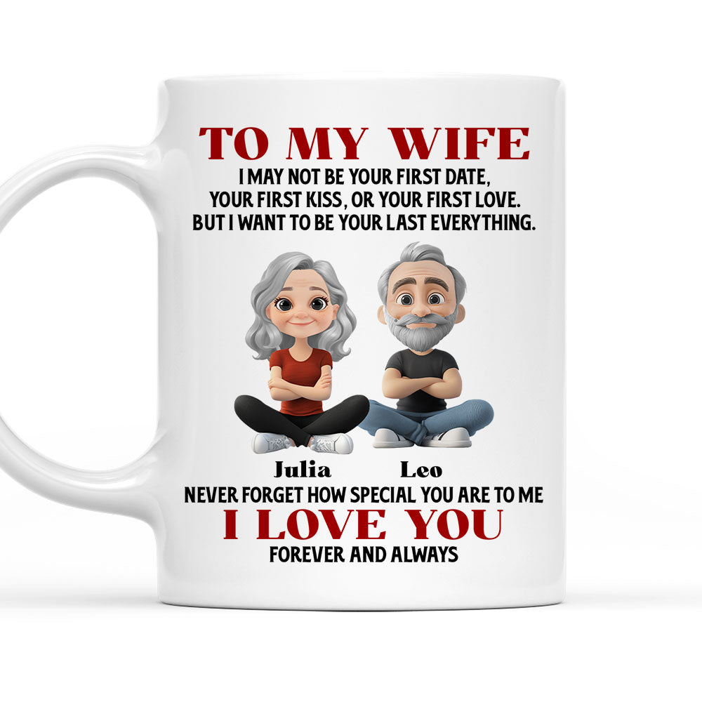 I May Not Be Your First Date - Personalized Custom Coffee Mug