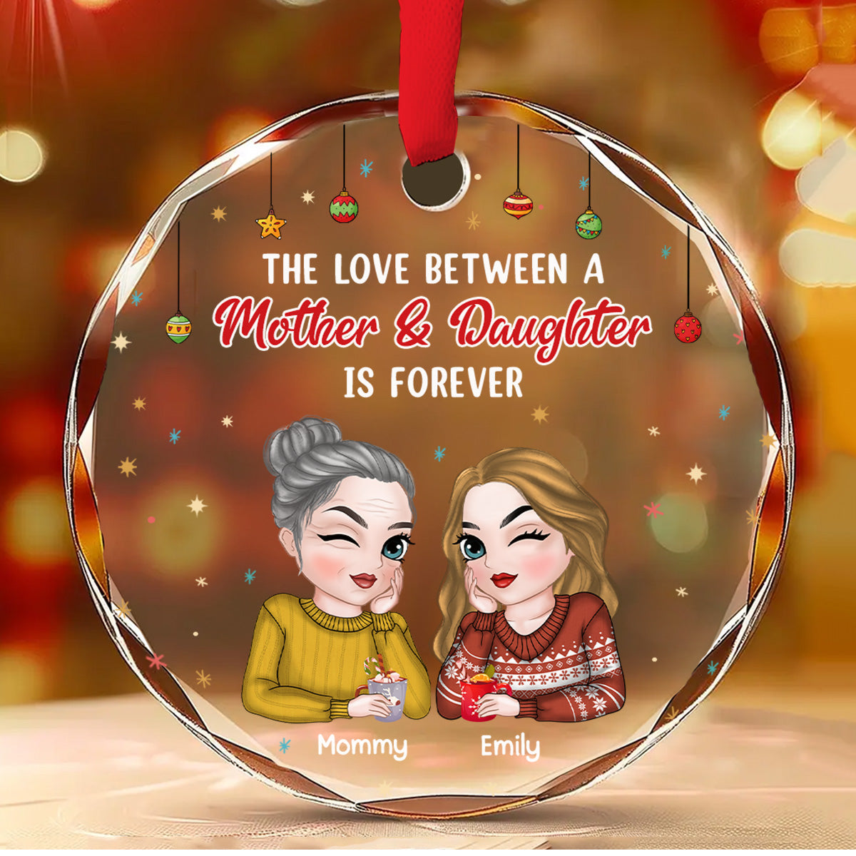 The Love Between A Mother And Daughter - Personalized Custom Glass Ornament