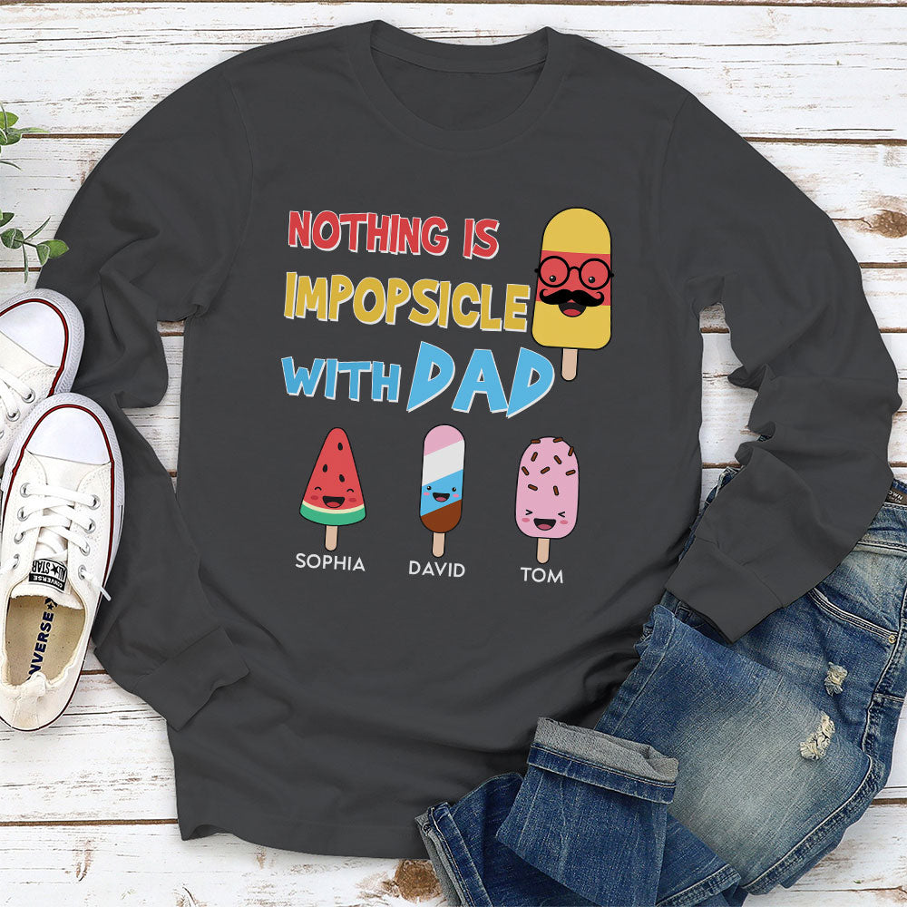 Nothing Is Impopsicle With Pop - Personalized Custom Shirt