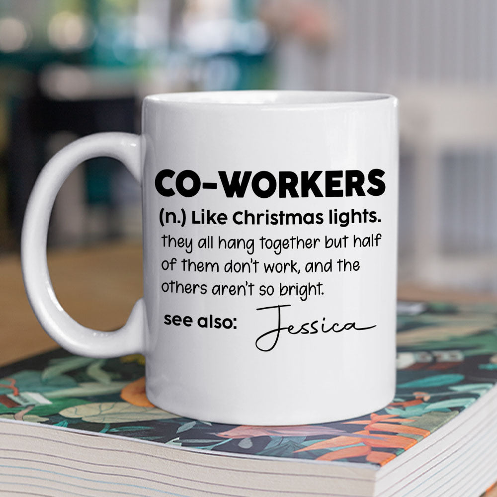Definition A Coworker - Personalized Custom Coffee Mug