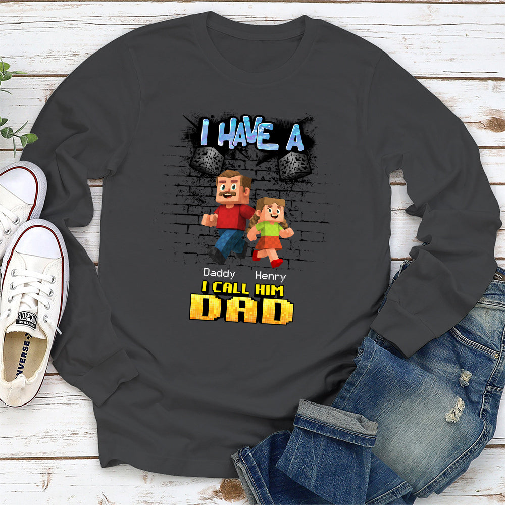We Have A Hero Called Daddy - Personalized Custom Shirt