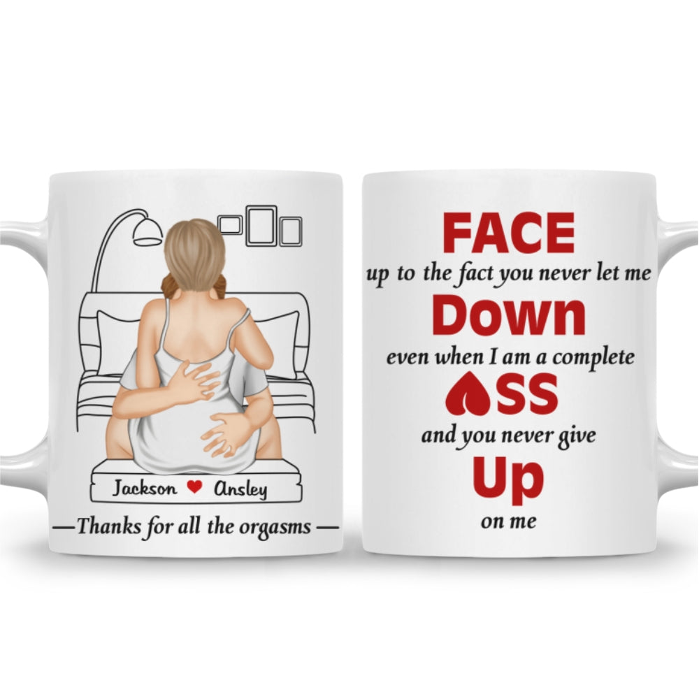 Face Up To The Fact - Personalized Custom Coffee Mug