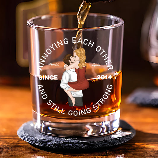 Annoying Each Other - Personalized Custom Whiskey Glass