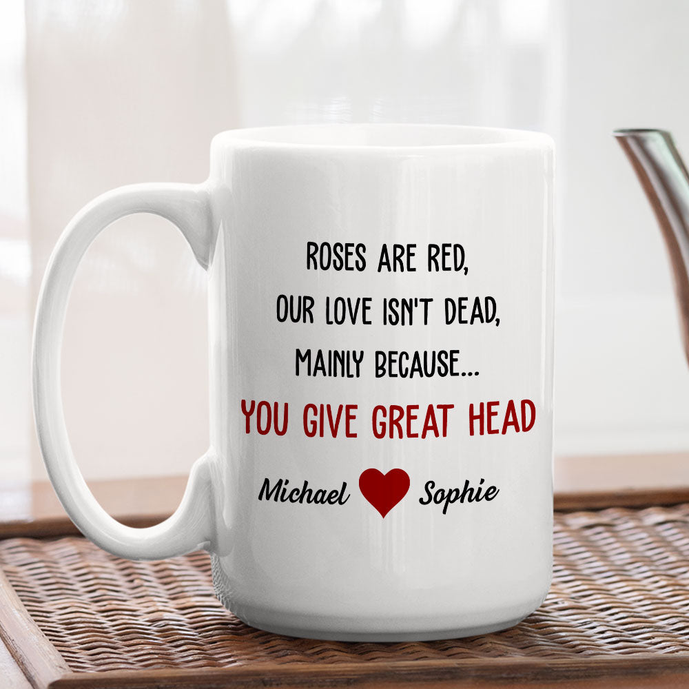 You Give Great Head - Personalized Custom Mug